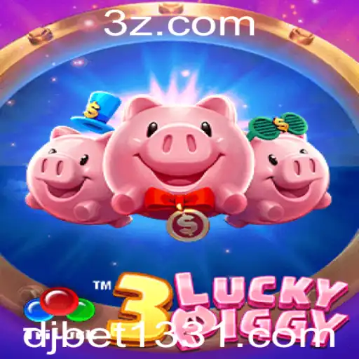 Descubra o Mundo de 3LUCKYPIGGY: Um Jogo Inovador no Universo de djbet133.com