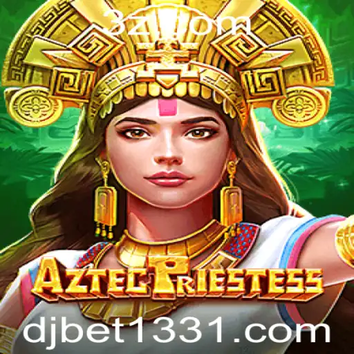 Explorando o Excitante Mundo de AztecPriestess no djbet133.com