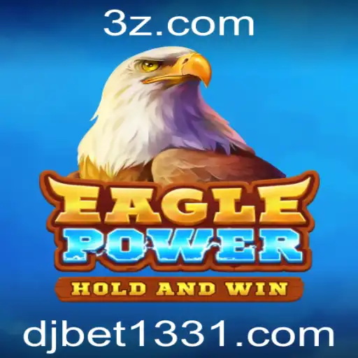 EaglePower: Desvendando o Jogo com djbet133.com